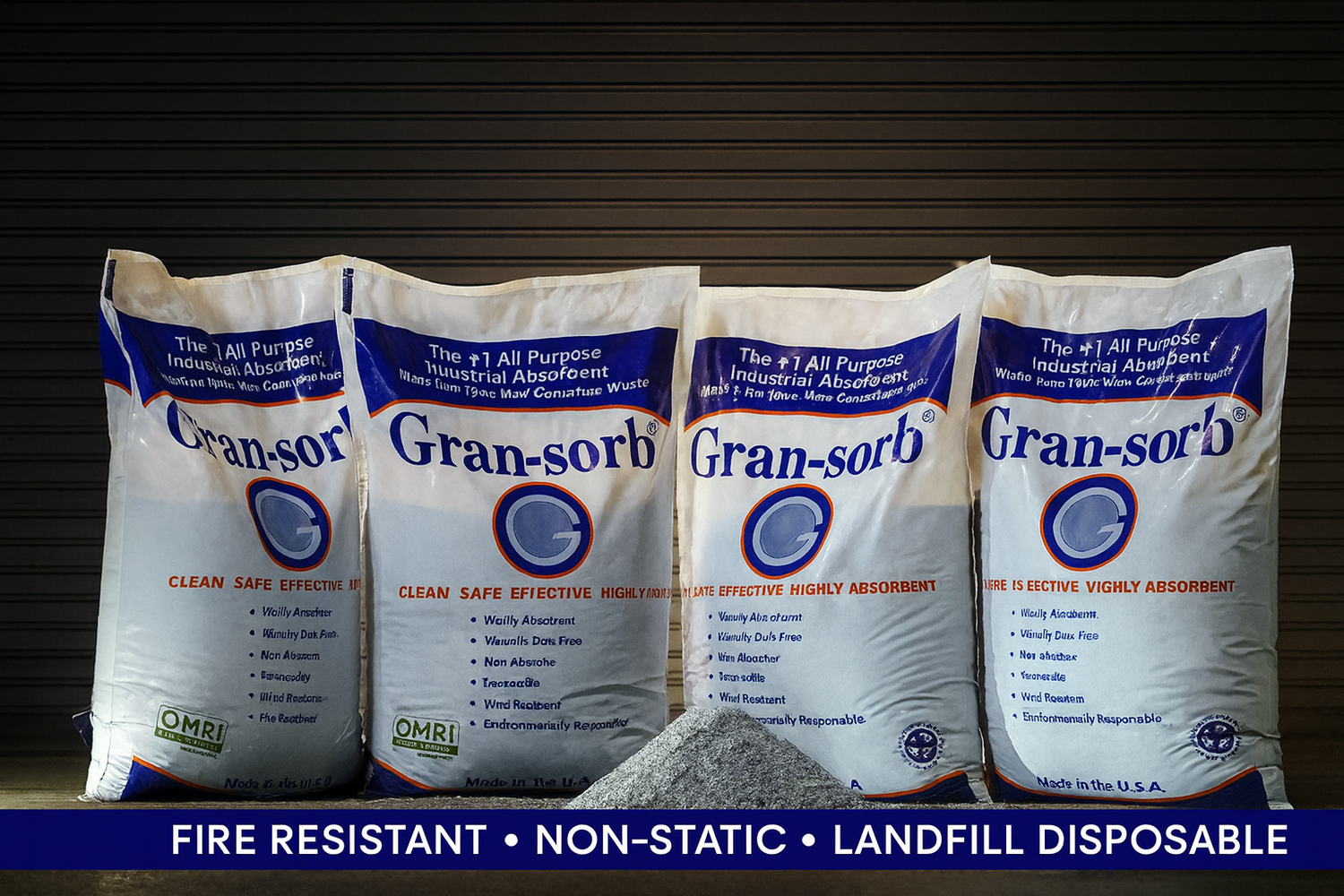 Bags of granular absorbent lined up with a pile of material in front of the bags against a dark background and a text ribbon that reads fire resistant, non-static, landfill disposable.
